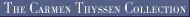 The Carmen Thyssen Collection